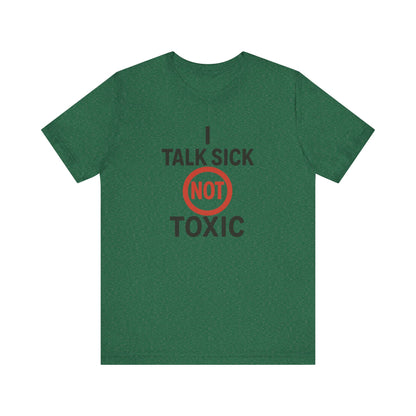 Talk sick Unisex Jersey Tee