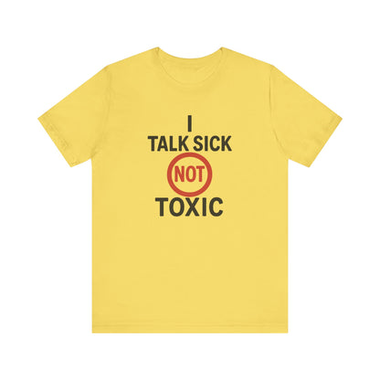 Talk sick Unisex Jersey Tee