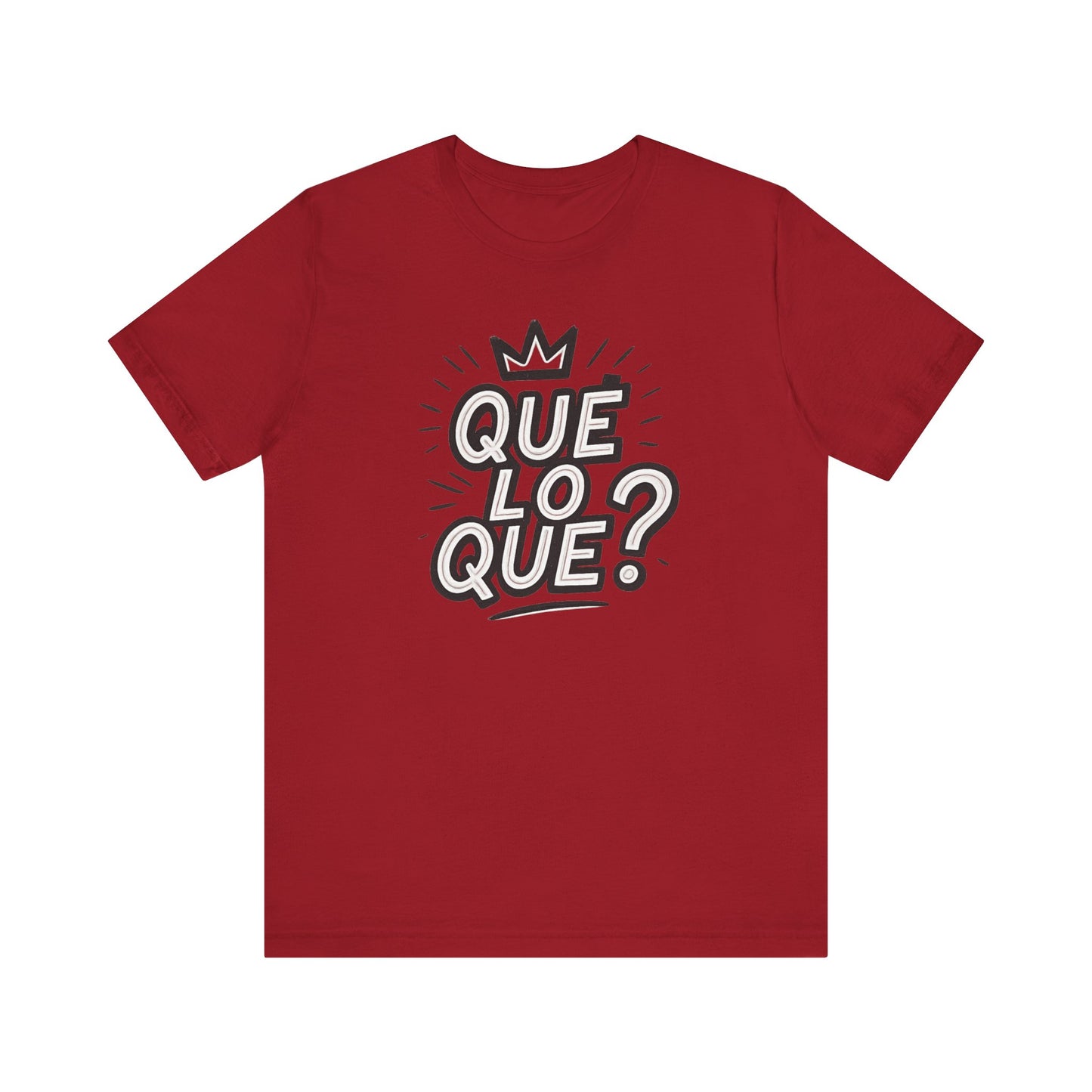 "Qué Lo Qué?" Unisex Jersey Short Sleeve Shirt