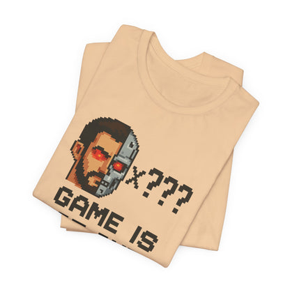 Game Is Not Over unisex jersey short sleeve T
