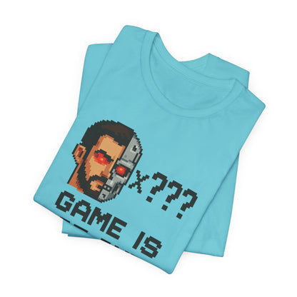 Game Is Not Over unisex jersey short sleeve T