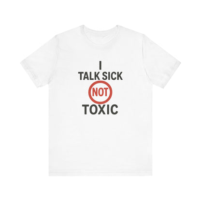 Talk sick Unisex Jersey Tee